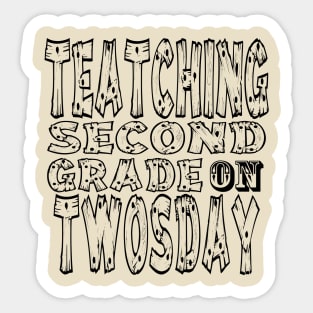Teaching second grade on twosday 2s day Sticker